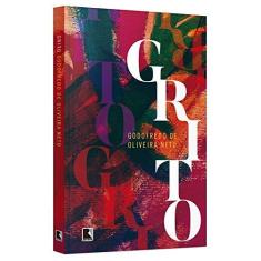 Imagem de Grito - Godofredo De Oliveira Neto - 9788501107015