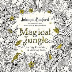 Imagem de Magical Jungle: An Inky Expedition and Coloring Book for Adults - Johanna Basford - 9780143109006