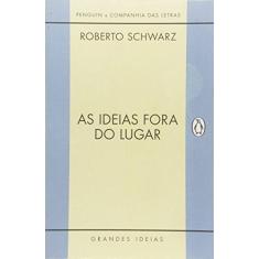 Imagem de As Ideias Fora do Lugar - Schwarz, Roberto - 9788563560957