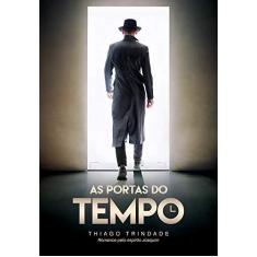 Imagem de As Portas do Tempo - Trindade,thiago - 9788593777042