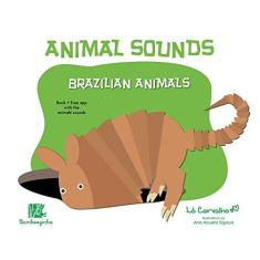 Imagem de Brazilian Animals - Col. Animals Sounds - Carvalho, Lo - 9788566587531