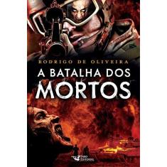 Imagem de A Batalha Dos Mortos - Col. As Crônicas Dos Mortos - Vol. 2 - Editorial, Faro - 9788562409226