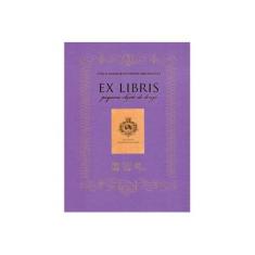 Imagem de Ex Libris - Pequeno Objeto do Desejo - De Figueiredo Bertinazzo, Stella Maris - 9788523010300