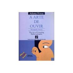 Imagem de A Arte De Ouvir - Volume 2 - Capa Comum - 9788574072982