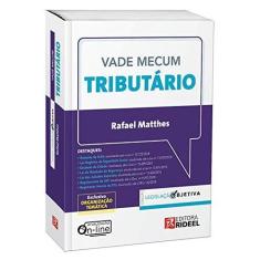 Imagem de Vade Mecum Tributário - Legislação Objetiva - Rafael Antonietti Matthes - 9788533954076