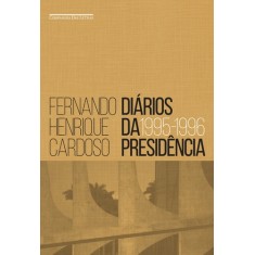 Imagem de Diários da Presidência - Vol. 1 - Cardoso, Fernando Henrique - 9788535926545