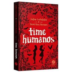 Imagem de Time Humanos - Larbalestier, Justine - 9788501077776