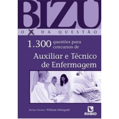 Imagem de Bizu de Auxiliar e Tecnico de Enfermagem - 1300 Questoes Para Concursos - 1ª Ed. 2011 - Malagutti, William - 9788577710911
