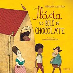 Imagem de Flávia e o Bolo de Chocolate - Leitão, Mirian - 9788562500756