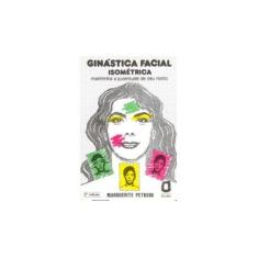 Imagem de Ginastica Facial Isometrica - Petkova, Marguerite - 9788571833647