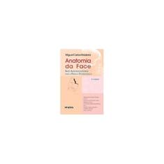 Imagem de Anatomia da Face - Bases Anatomo-funcionais Para Prática Ortodôntica - 8ª Ed. 2013 - Madeira, Miguel Carlos - 9788573782349