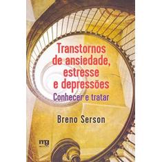 Imagem de Transtornos de Ansiedade, Estresse e Depressões - Serson, Breno - 9788572551199