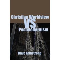 Imagem de Christian Worldview vs. Postmodernism