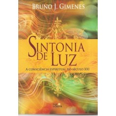 Imagem de Sintonia De Luz - 2ª Ed. - 2011 - Gimenes, Bruno José - 9788564463110