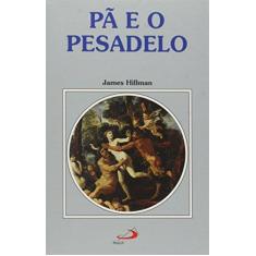 Imagem de Pã e o Pesadelo - Hillman, James - 9788534942416