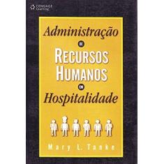 Imagem de Administração de Recursos Humanos em Hospitalidade - Tanke, Mary L. - 9788522104192
