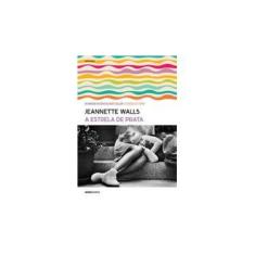 Imagem de A Estrela de Prata - Walls, Jeannete - 9788525056344