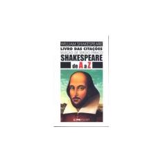 Imagem de Shakespeare de a a Z - Livro das Citações - Col. L&pm Pocket - Shakespeare, William - 9788525408976