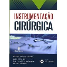 Imagem de Instrumentação Cirúrgica - Da Silva Fonseca, Ariadne - 9788581160733