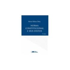 Imagem de Norma Constitucional e seus Efeitos - 8ª Ed. 2009 - Diniz, Maria Helena - 9788502064713