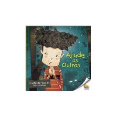 Imagem de Ajude os Outros - Nível 2. Coleção Cuide de Você! - Vários Autores - 9788537632406