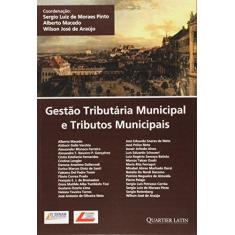 Imagem de Gestão Tributária Municipal E Tributos Municipais - 1ª Ed. 2011 - Vários - 9788576745570