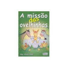 Imagem de A Missão Das Ovelhinhas - Capa Comum - 9788573413267