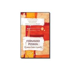 Imagem de Fernando Pessoa - O Amor Bate À Porta - Elias Jose - 9788534927062
