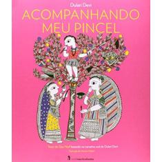 Imagem de Acompanhando Meu Pincel - Devi, Dulari - 9788578278519