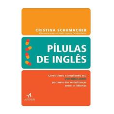 Imagem de Pílulas de Inglês – Vocabulário - Cristina A. Schumacher - 9788550802954