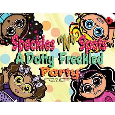 Imagem de Speckles "N" Spots: A Dotty Freckled Party