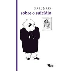 Imagem de Sobre o Suicídio - Marx, Karl - 9788575590782