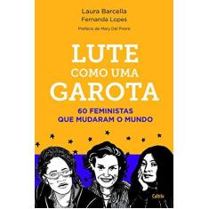 Imagem de Lute Como Uma Garota - Laura Barcella/ Fernanda Lopes - 9788531614422