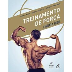 Imagem de Treinamento de Força Levado A Sério - 3ª Ed. 2015 - Bompa, Tudor O.; Cornacchia, Lorenzo J.; Pasquale, Mauro Di - 9788520439753