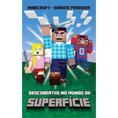 Imagem de Minecraft - Diarios Perdidos - Descobertas No Mundo da Superfície - Morgan, Winter - 9788538055020