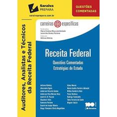 Imagem de Auditores, Analistas e Técnicos da Receita Federal - Questões Comentadas - Col. Carreiras Específica - Pavione, Lucas Dos Santos - 9788502627208