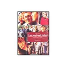 Imagem de Primi piani sugli italiani. Testo di lettura di lingua e civiltà italiana per stranieri. Livello intermedio ed avanzato. Testo - Anna Ignone - 9788877155542