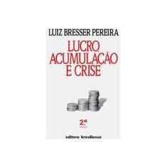 Imagem de Lucro, Acumulação e Crise - Pereira, Luis Carlos Bresser - 9788511090338