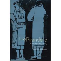 Imagem de Assim É - Se Lhe Parece - Pirandello, Luigi - 9788564406094