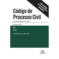 Imagem de Código de Processo Civil - Parte Especial II (Arts. 693 A 1.072) - Vol. III - Souza, Artur César De - 9788584930555