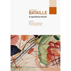 Imagem de Experiência Interior, A - Coleção Filô - Georges Bataille - 9788582178492