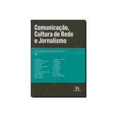 Imagem de Comunicação, Cultura de Rede e Jornalismo - Buitoni, Dulcilia Schroeder; Chiachiri, Roberto - 9788563182210
