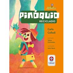 Imagem de Pinóquio Reciclado - Collodi, Carlo - 9788545559351
