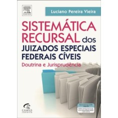 Imagem de Sistemática Recursal Dos Juizados Especiais Federais Cíveis - Pereira Vieira, Luciano - 9788535245295
