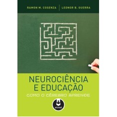 Imagem de Neurociência e Educação - Como o Cérebro Aprende - Cosenza, Ramon M. - 9788536325484