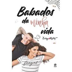 Imagem de Babados da Minha Vida - Evelyn Regly - 9788582465837