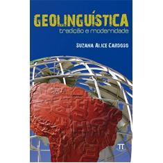 Imagem de Geolinguistica. Tradição E Modernidade - Capa Comum - 9788579340116