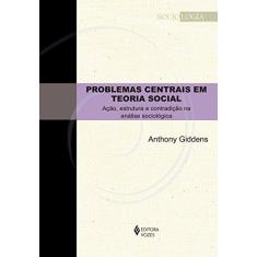 Imagem de Problemas Centrais Em Teoria Social - "giddens, Anthony" - 9788532657688