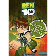 Imagem de Ben 10 - Jogos e Diversão com o Ben 10 - Fundamento - 9788576765608