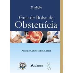 Imagem de Guia de Bolso de Obstetrícia - Antonio Carlos Vieira Cabral - 9788538808114